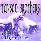 The Tavson Brothers - This Christmas
