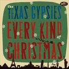 The Texas Gypsies - Every Kind of Christmas