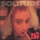 The The - Solitude