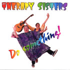 The Therapy Sisters - Do Something