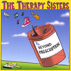 The Therapy Sisters - Beyond Prescription