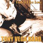 The Tony Vega Band - Tastes Like Love