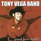 The Tony Vega Band - Yeah You Right