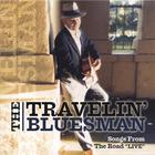 The Travelin' Bluesman - Songs From The Road "live"