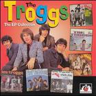 The Troggs - The EP Collection