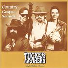 The Tucker Brothers - Country Gospel Sounds
