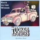 The Tucker Brothers - Back to the Woods