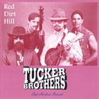 The Tucker Brothers - Red Dirt Hill