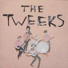 The Tweeks - The Tweeks