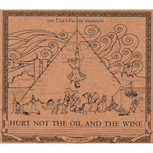Hurt Not the Oil and the Wine