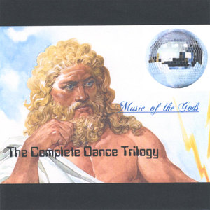 Music Of The Gods: The Complete Dance Trilogy