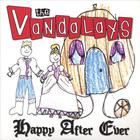 The Vandalays - Happy After Ever