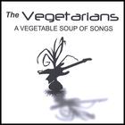 A Vegetable Soup Of Songs