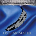 The Velvet Underground - Live MCMXCIII CD1