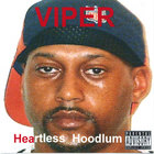 The Viper - Heartless Hoodlum (Viper-15 songs)