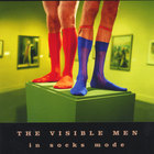 The Visible Men - In Socks Mode