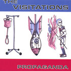 The Visitations - Propaganda