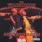 The Volunteers - Gunz And Rozes