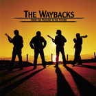 The Waybacks - From The Pasture To The Future