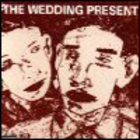 The Wedding Present - Why Are You Being So Reasonable Now?