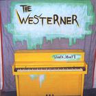 The Westerner - Whoops...Money!