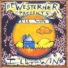 The Westerner - I'll Win I'll Win