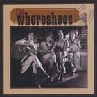 The Whoreshoes - The Whoreshoes