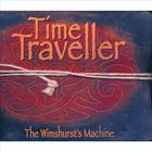 The Wimshurst's Machine - Time Traveller