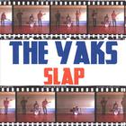 The Yaks - Slap