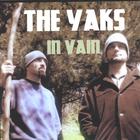 The Yaks - In Vain