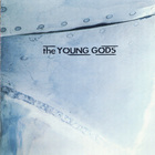 The Young Gods - T.V. Sky