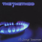 the7method - I'll Change Tomorrow