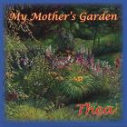 Thea - My Mother's Garden