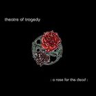 Theatre Of Tragedy - A Rose For The Dead (EP)