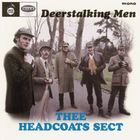 Thee Headcoats Sect - Deerstalking Man