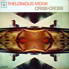 Thelonious Monk - Criss-Cross (Reissued 2003)