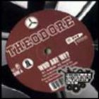 Theodore Unit - Who Are We
