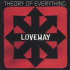 Theory of Everything - Loveway