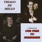 Thiago de Mello - Celebrating Our Time To Remember