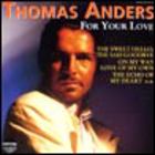 Thomas Anders - For You Love