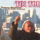 Thomas Mapfumo & The Blacks Unlimited - Toi Toi
