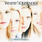 Thomas Newman - White Oleander