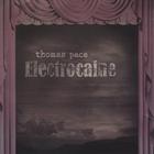 Thomas Pace - Electrocaine