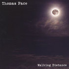 Thomas Pace - Walking Distance