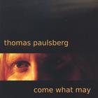 Thomas Paulsberg - Come what may