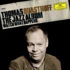 Thomas Quasthoff - The Jazz Album Watch What Happens