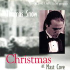 Thomas Snow - Thomas Snow: Christmas at Mast Cove