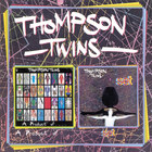 Thompson Twins - A Product Of... Participation + Set (Deluxe Edition) CD1