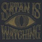 Those Poor Bastards - Satan is Watching