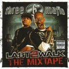 Three 6 Mafia - Last 2 Walk The Mixtape